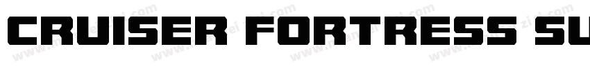 Cruiser Fortress Sup字体转换